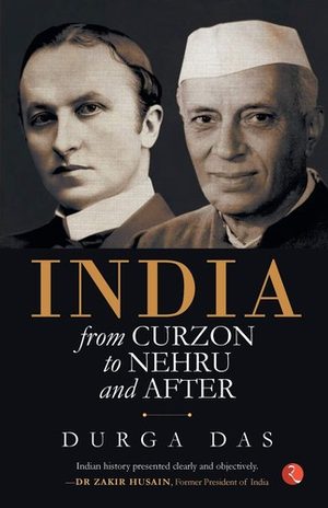 Cover of India from Curzon to Nehru and After