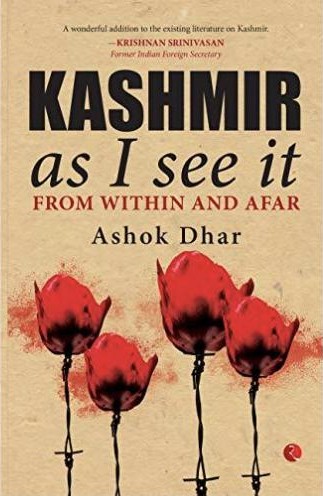 Cover of Kashmir As I See It: From Within and Afar