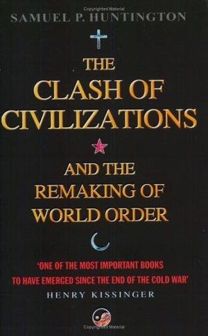 Cover of The Clash of Civilizations and the Remaking of World Order